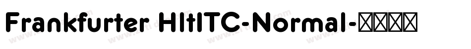 Frankfurter HltITC-Normal字体转换